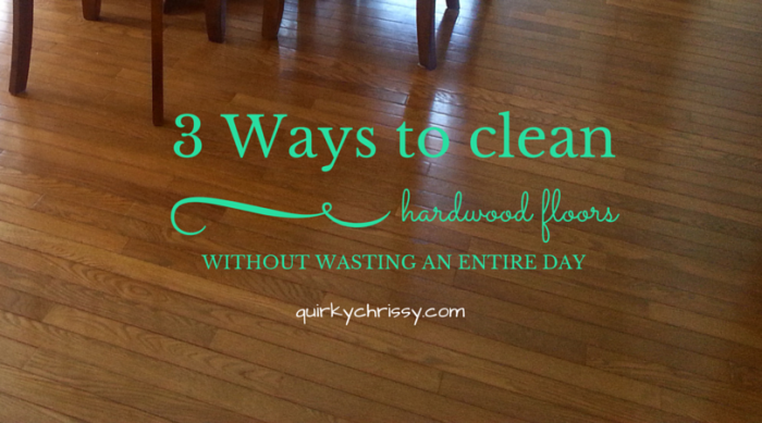 3 Ways to Clean and Maintain Your Hardwood Floors