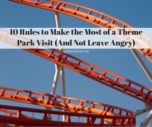 10 Rules to Making the Most of a Theme Park Visit
