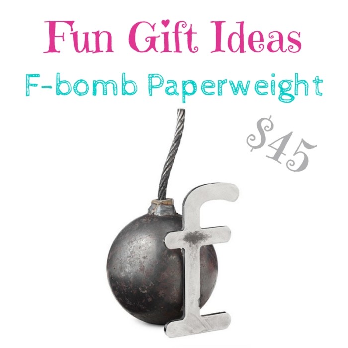 fun gift ideas: f bomb paperweight $45