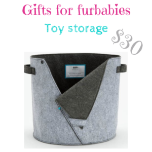 gifts for furbabies: toy storage $30