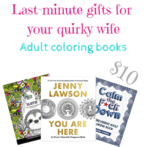 Last-minutes gifts for quirky wife_ coloring books